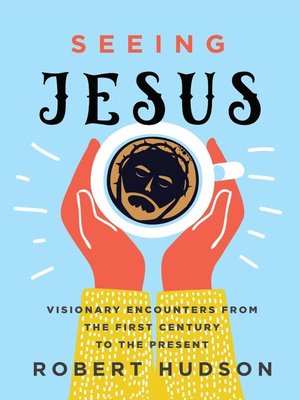 cover image of Seeing Jesus